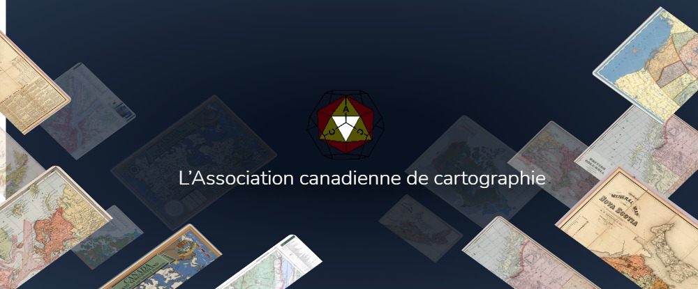 L’Association Canadienne de Cartographie (ACC) 1